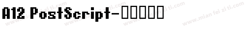A12 PostScript字体转换